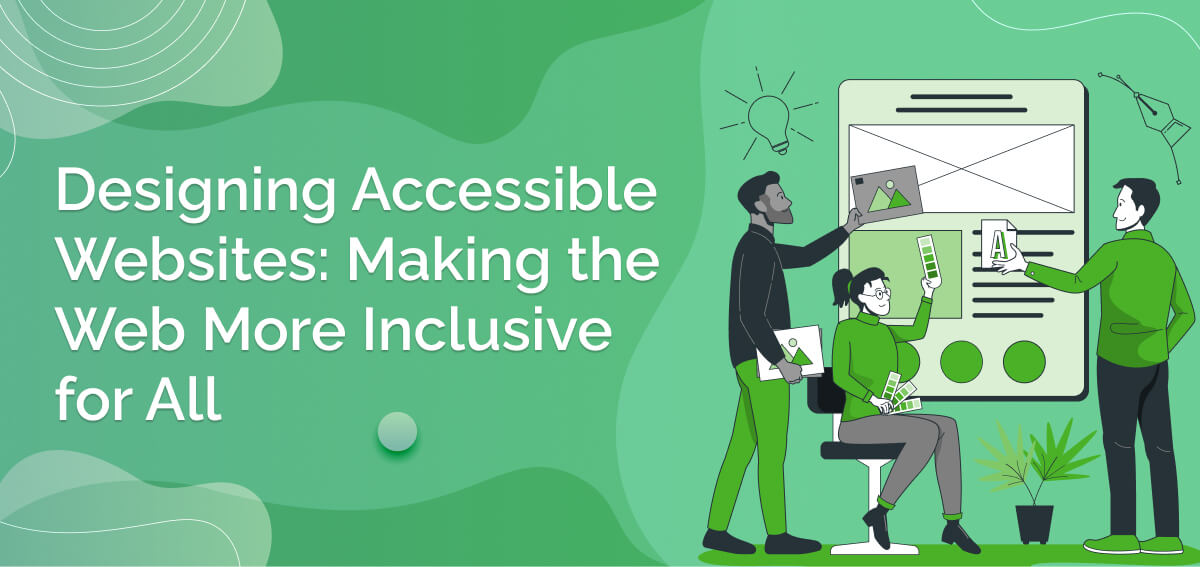 Designing Accessible Websites_ Making the Web More Inclusive for All