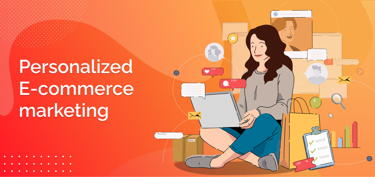 Personalized E-commerce marketing