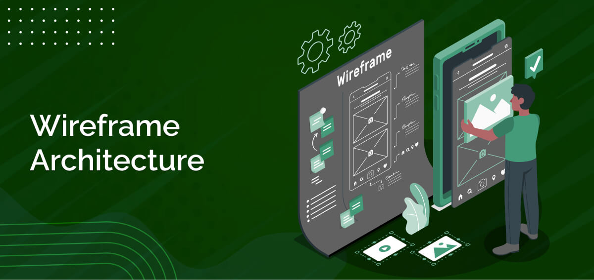 Wireframe Architecture