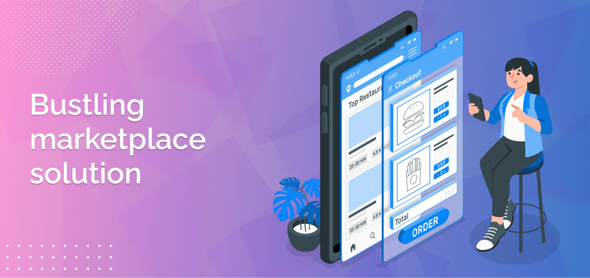 Bustling marketplace solution